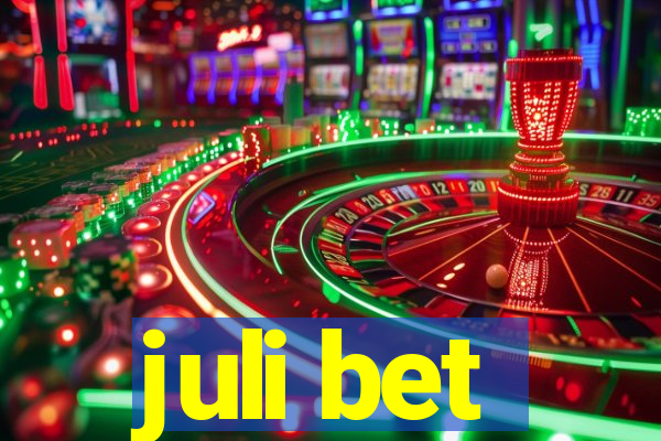 juli bet